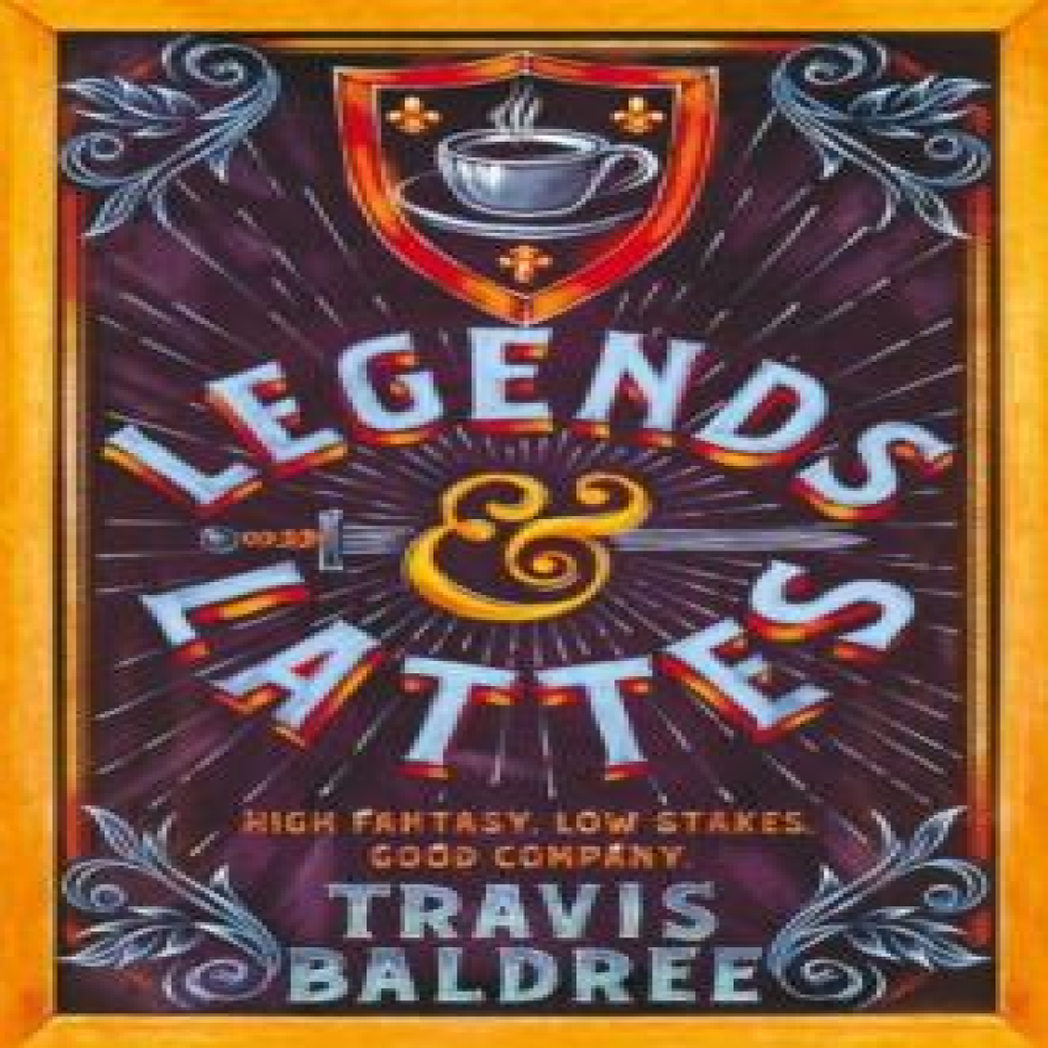 LIVRES Legends & Lattes - Travis Baldree