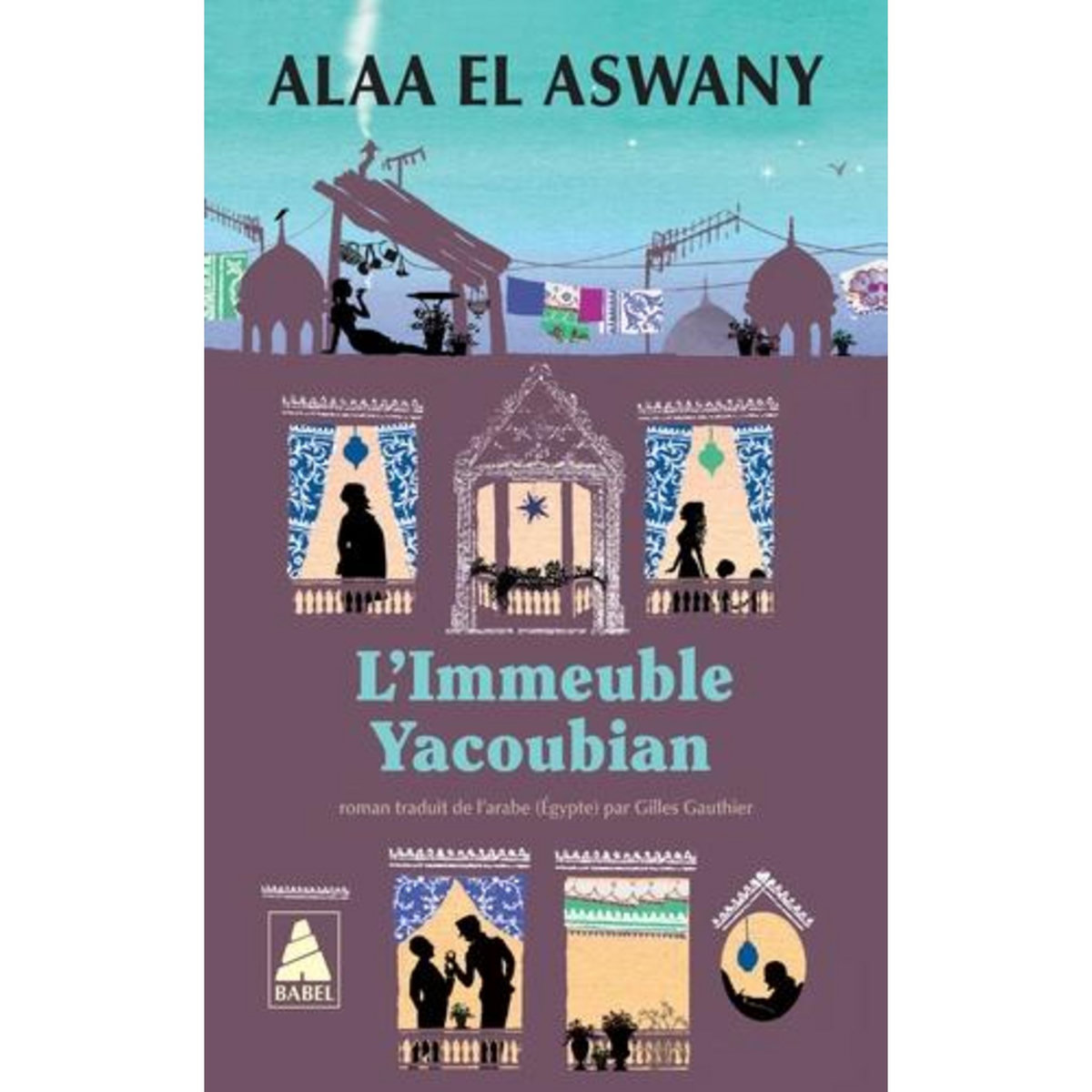 L'IMMEUBLE YACOUBIAN, El Aswany Alaa