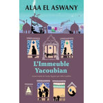 L'IMMEUBLE YACOUBIAN, El Aswany Alaa