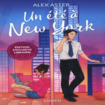 UN ETE A NEW YORK. EDITION EXCLUSIVE LIBRAIRIE, Aster Alex