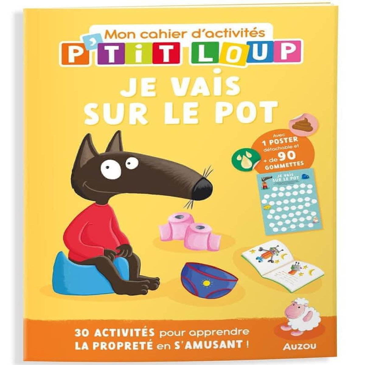MON CAHIER D'ACTIVITES P'TIT LOUP. JE VAIS SUR LE POT, Lallemand Orianne