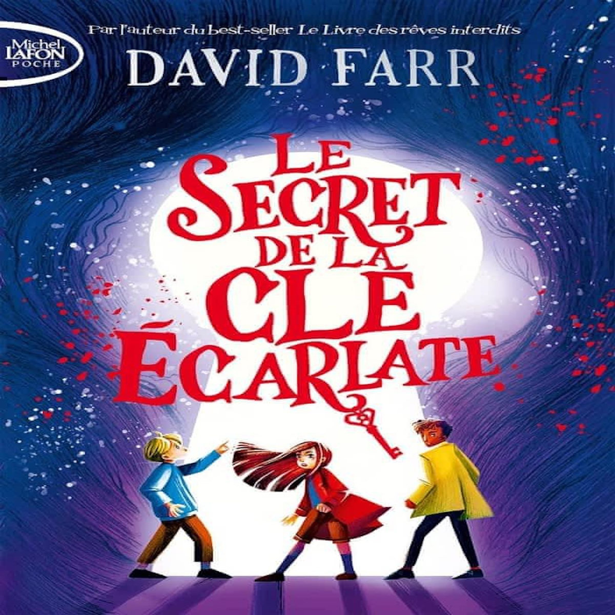 LE LIVRE DES REVES INTERDITS TOME 2 : LE SECRET DE LA CLE ECARLATE, Farr David