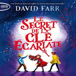 LE LIVRE DES REVES INTERDITS TOME 2 : LE SECRET DE LA CLE ECARLATE, Farr David