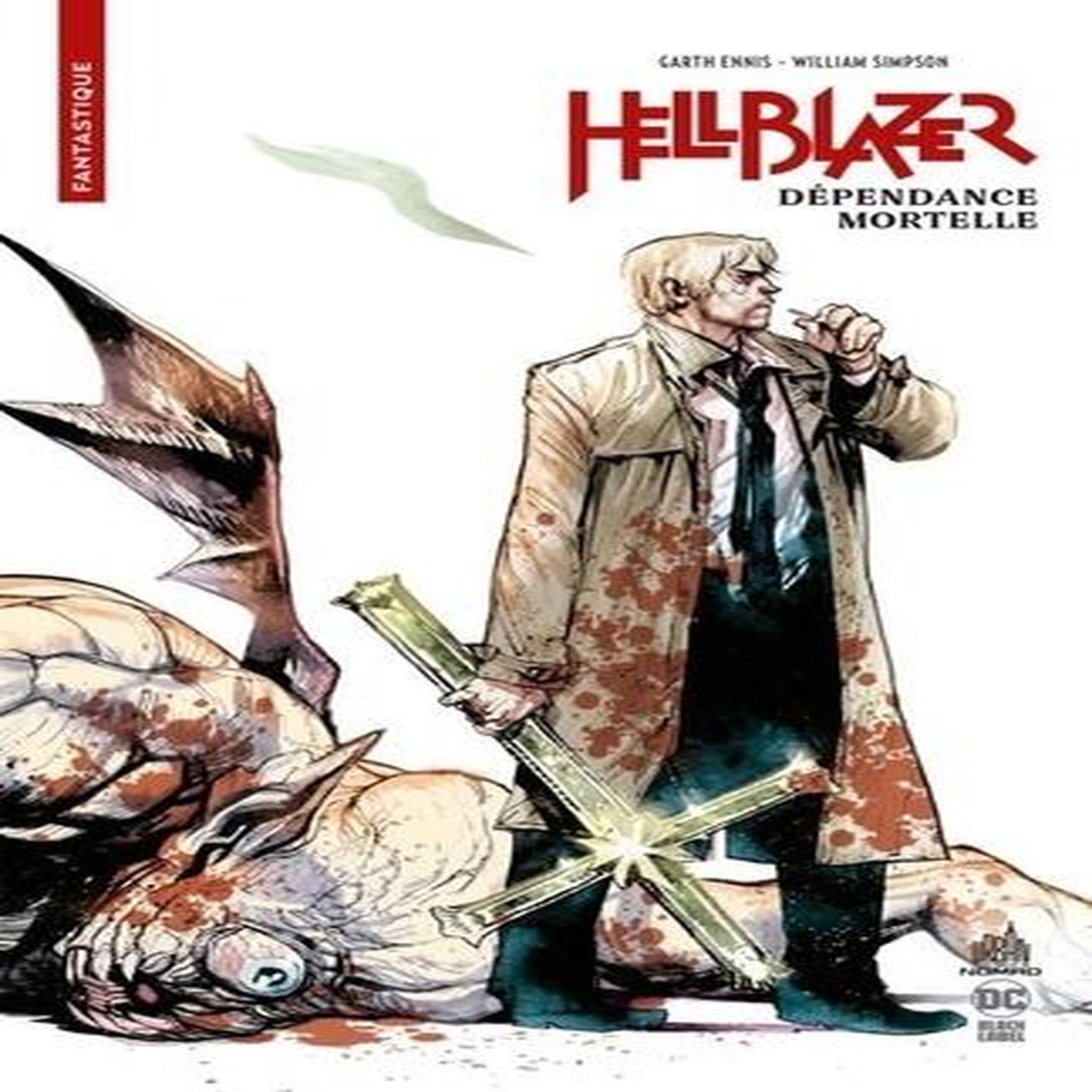 HELLBLAZER. DEPENDANCE MORTELLE, Ennis Garth