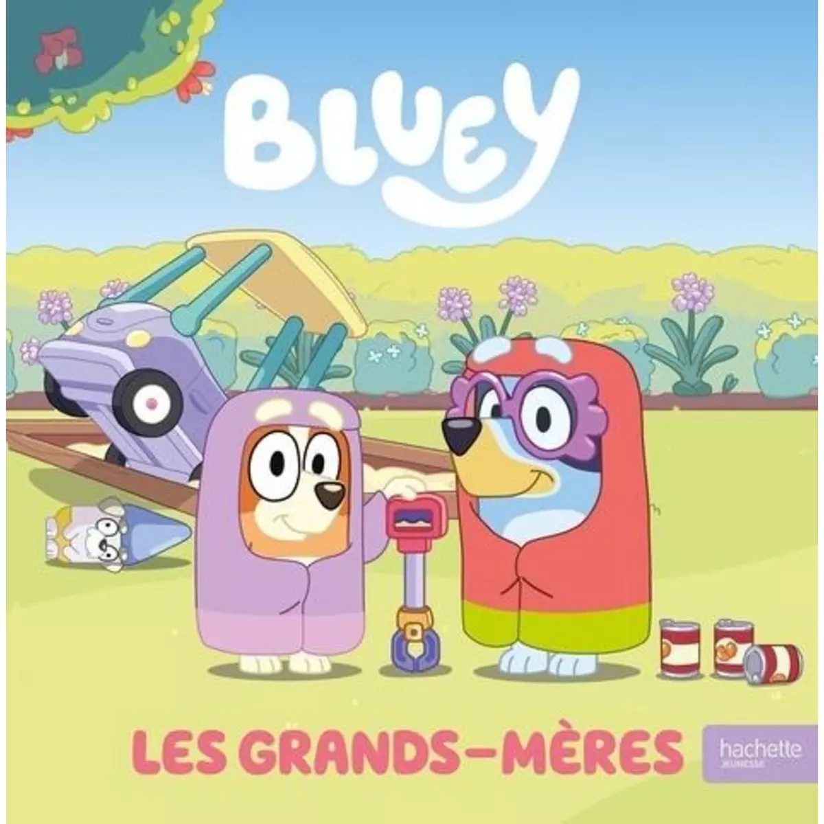  BLUEY : LES GRANDS-MERES, Hachette Jeunesse