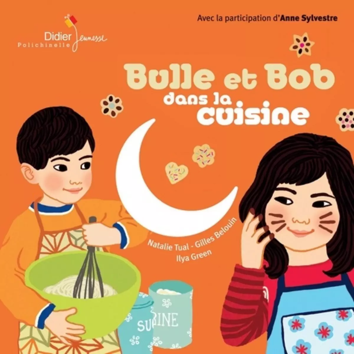  BULLE ET BOB : BULLE ET BOB DANS LA CUISINE. AVEC 1 CD AUDIO, Tual Natalie