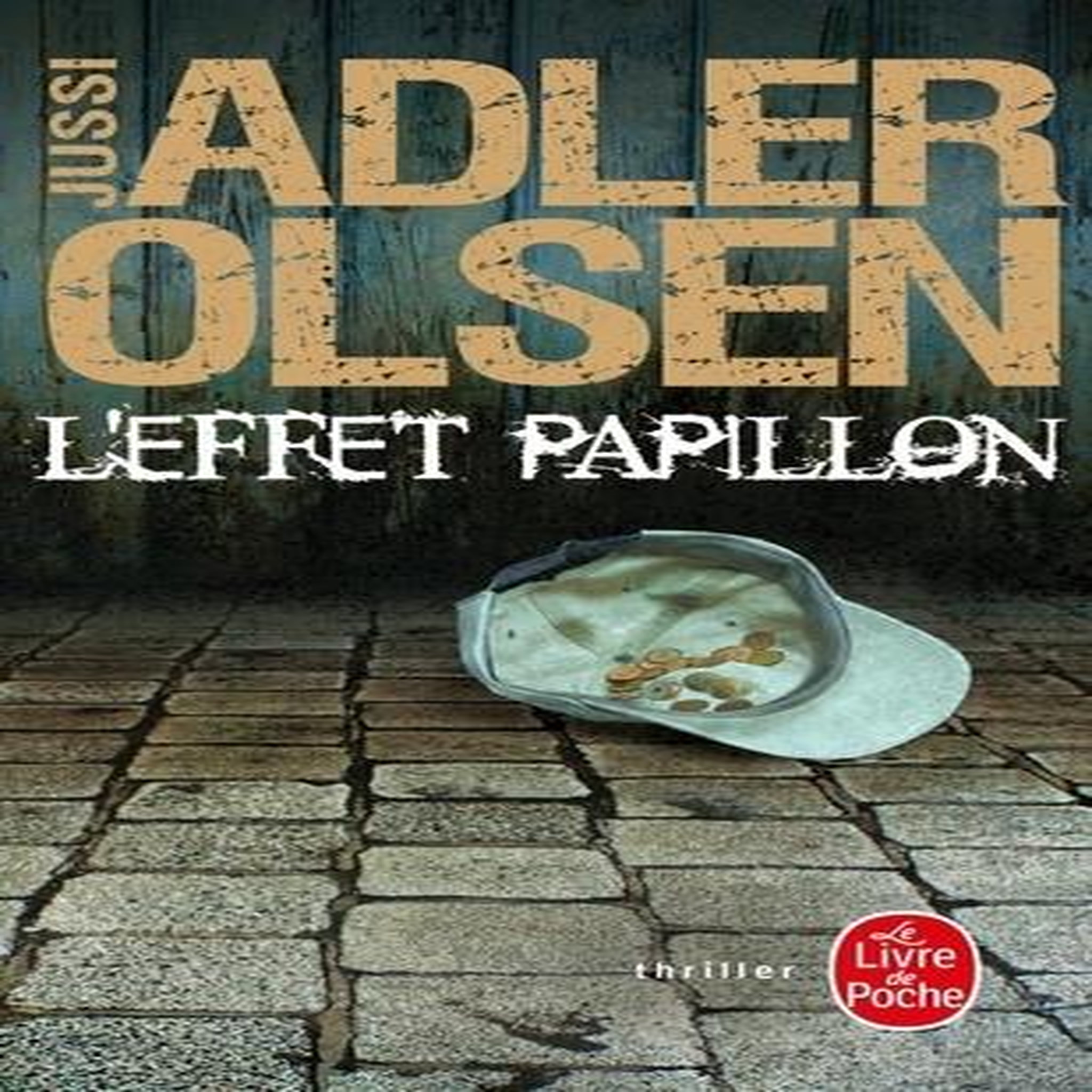 LES ENQUETES DU DEPARTEMENT V TOME 5 : L'EFFET PAPILLON, Adler-Olsen Jussi