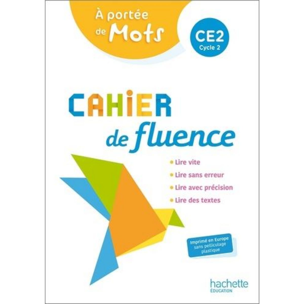 CAHIER DE FLUENCE CE2 A PORTEE DE MOTS. EDITION 2022, Armand Caroline