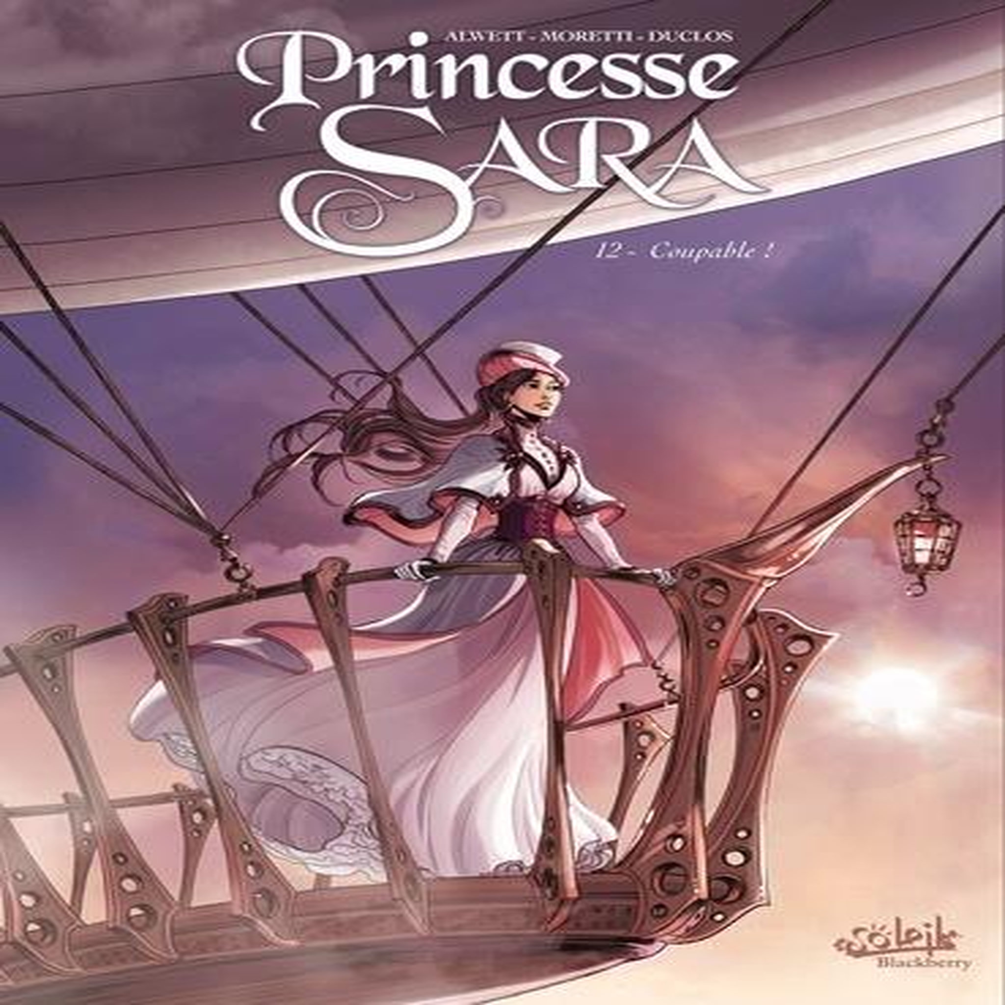 PRINCESSE SARA TOME 12 : COUPABLE ! AVEC UNE PLANCHE DE STICKERS OFFERTE, Alwett Audrey