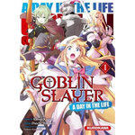 GOBLIN SLAYER : A DAY IN THE LIFE TOME 1 , Kagyu Kumo
