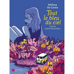 TOUT LE BLEU DU CIEL, Da Costa Mélissa