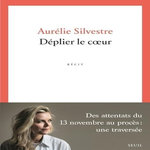 DEPLIER LE COEUR, Silvestre Aurélie