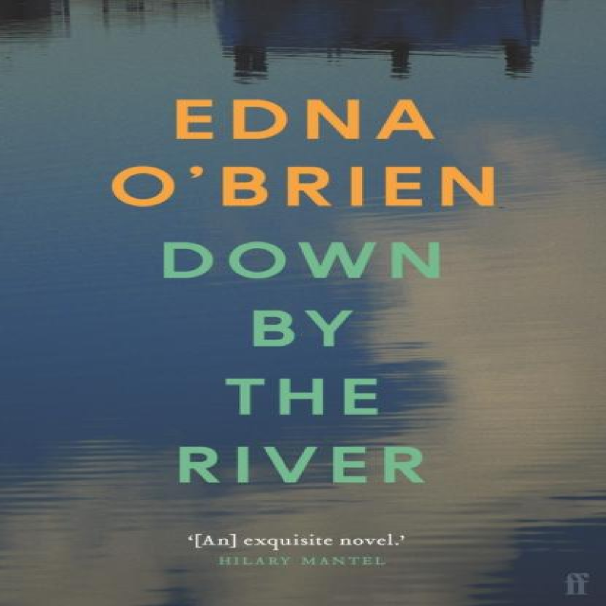LIVRES Down By The River - Edna O'Brien