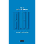 BLEU. HISTOIRE D'UNE COULEUR, EDITION LIMITEE, Pastoureau Michel