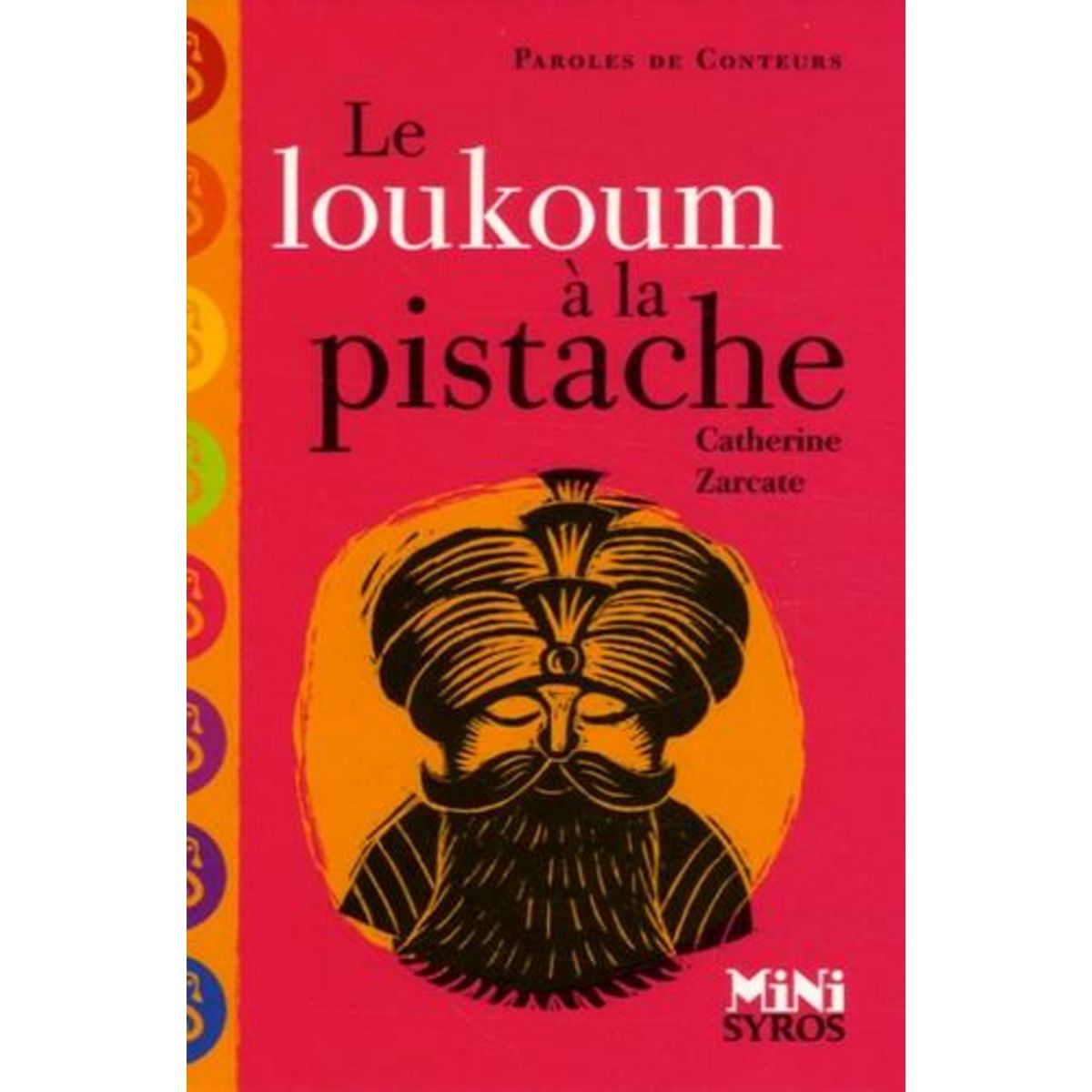 LE LOUKOUM A LA PISTACHE, Zarcate Catherine