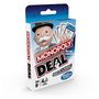 Voir la diapositive 1 : HASBRO Jeu Monopoly deal 