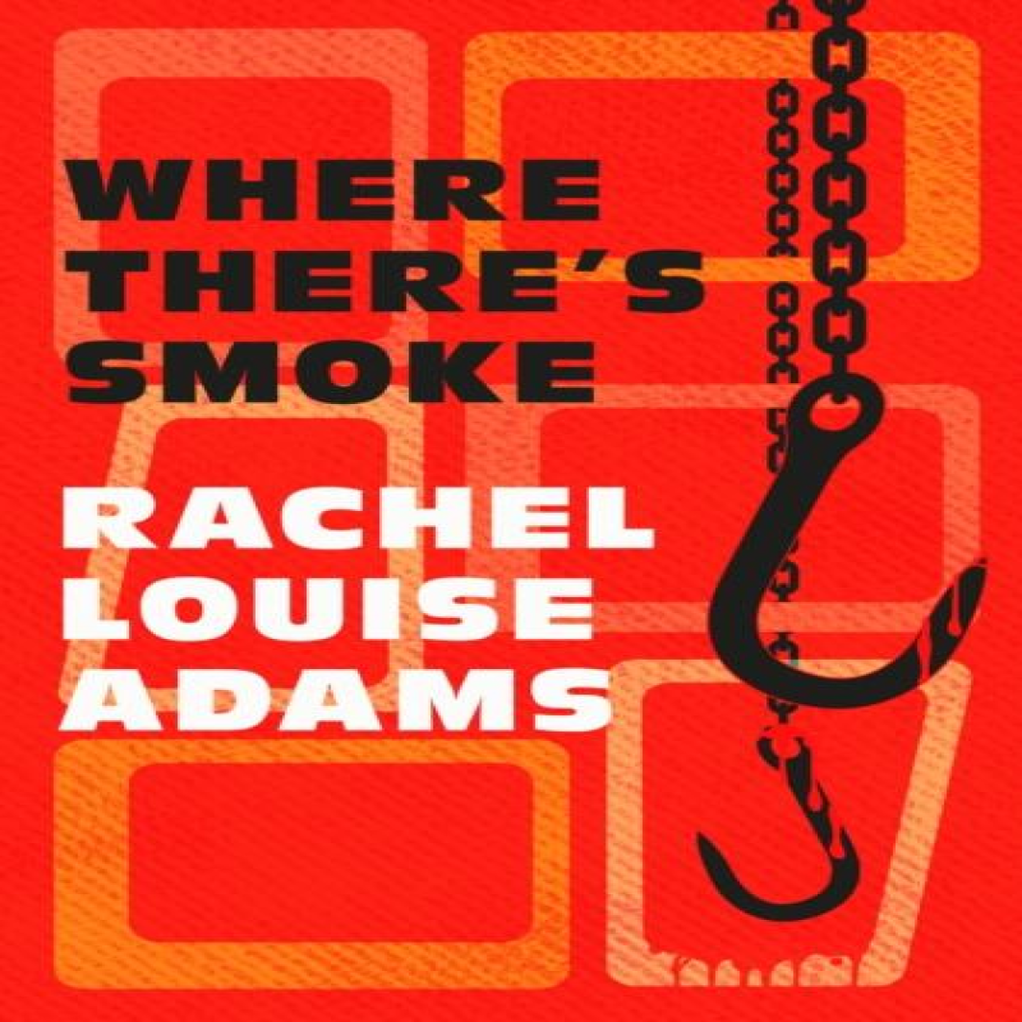 LIVRES Where There's Smoke - Rachel Louise Adams