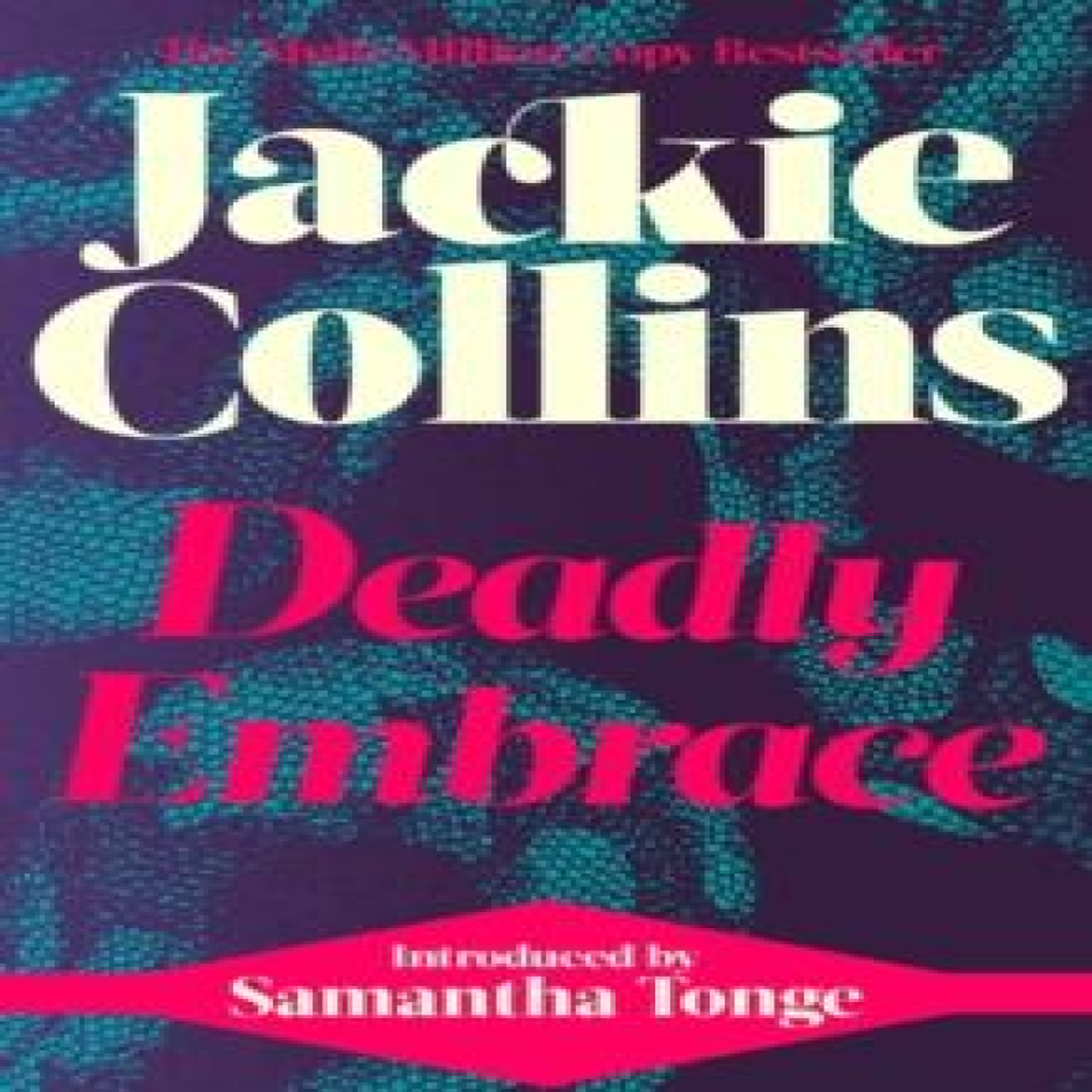 LIVRES Deadly Embrace - Jackie Collins