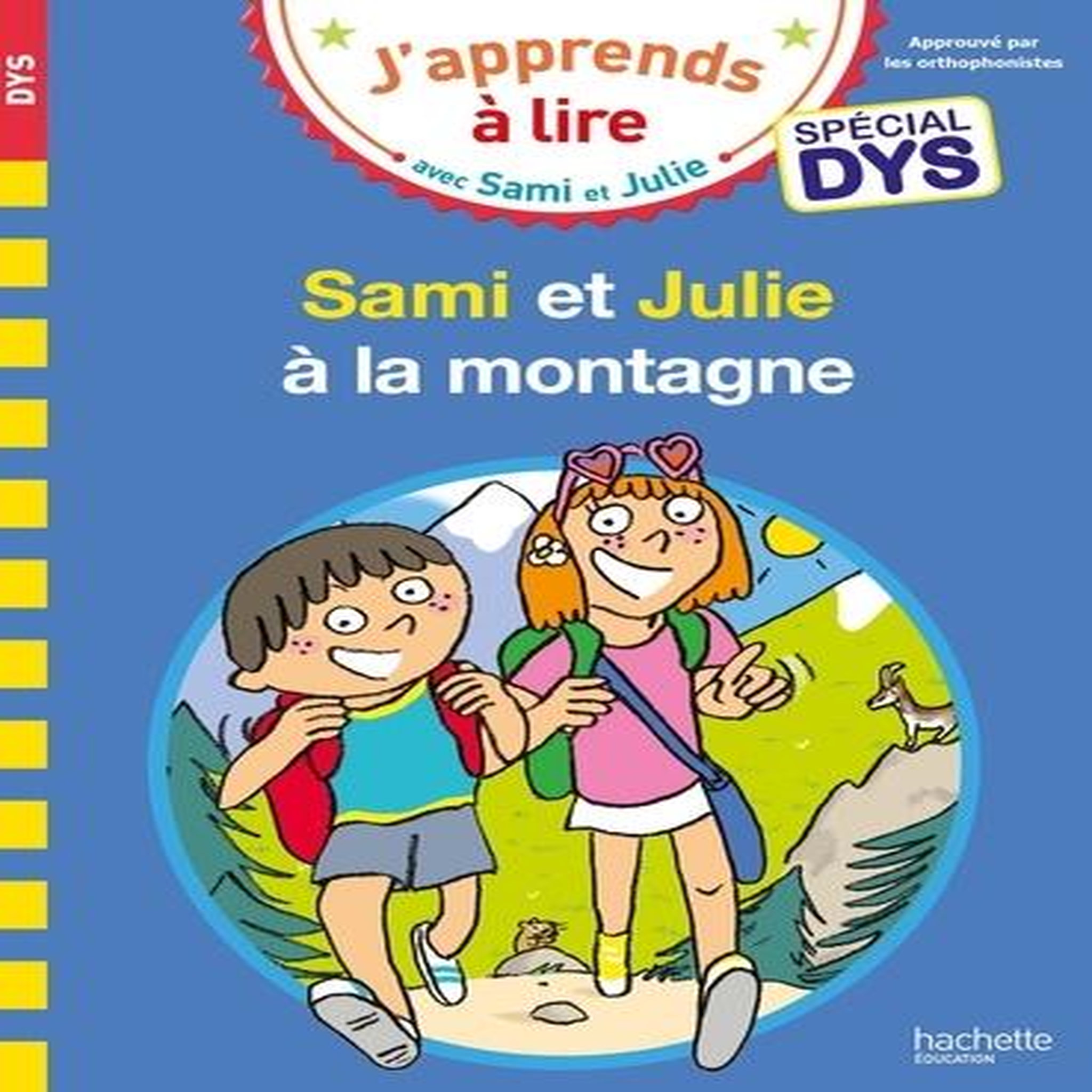SAMI ET JULIE : SAMI ET JULIE A LA MONTAGNE [ADAPTE AUX DYS], Massonaud Emmanuelle