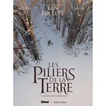 LES PILIERS DE LA TERRE TOME 1 : LE REVEUR DE CATHEDRALES, Alcante Didier