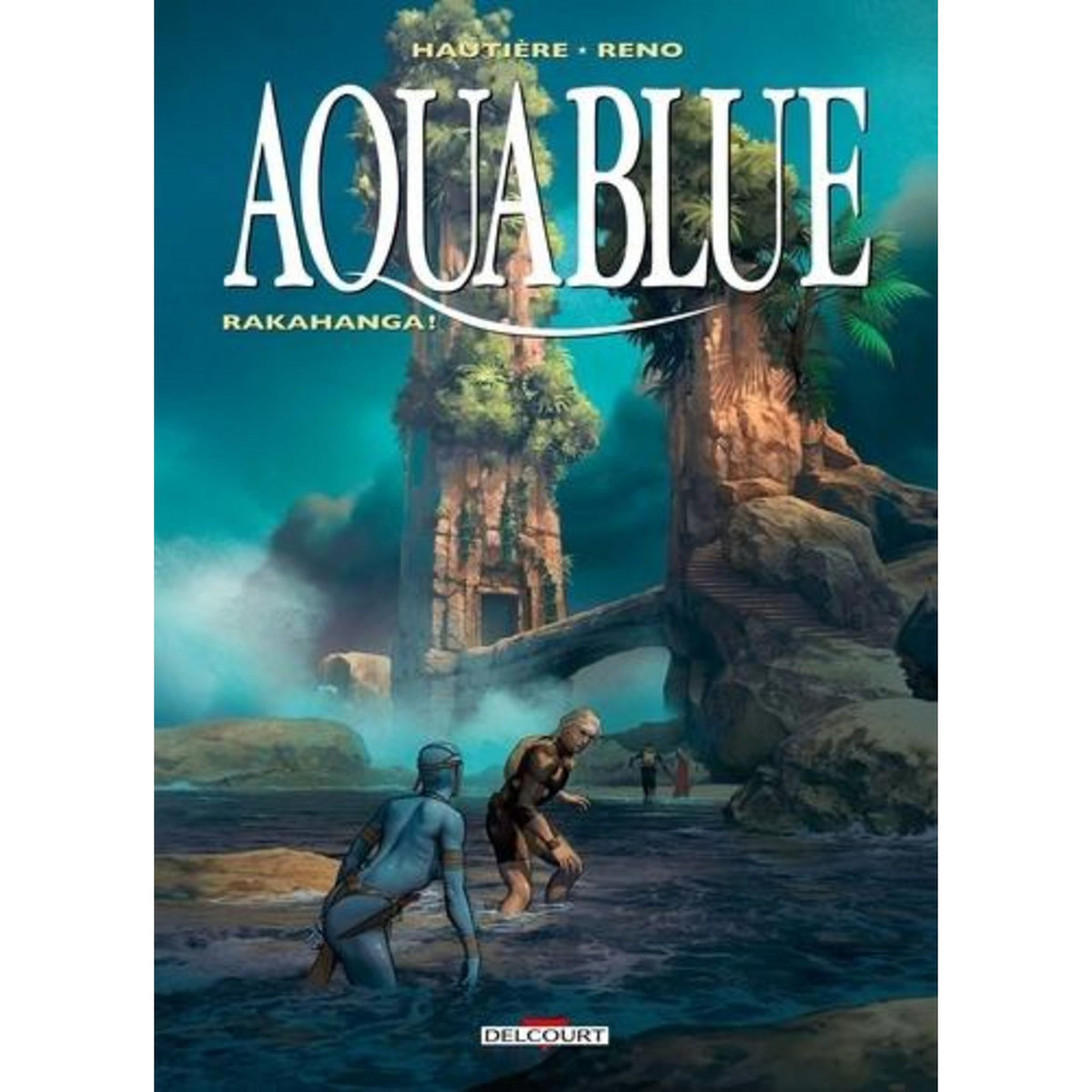 AQUABLUE TOME 16 : RAKAHANGA !, Hautière Régis