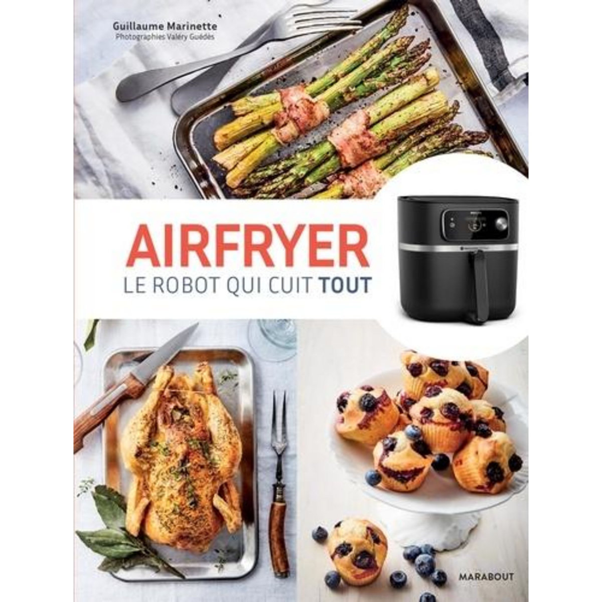 AIRFRYER. LE ROBOT QUI CUIT TOUT, Marinette Guillaume
