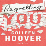 REGRETTING YOU, Hoover Colleen