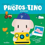 LES PHOTOS DE TINO A LA FERME, Jammes Laurence