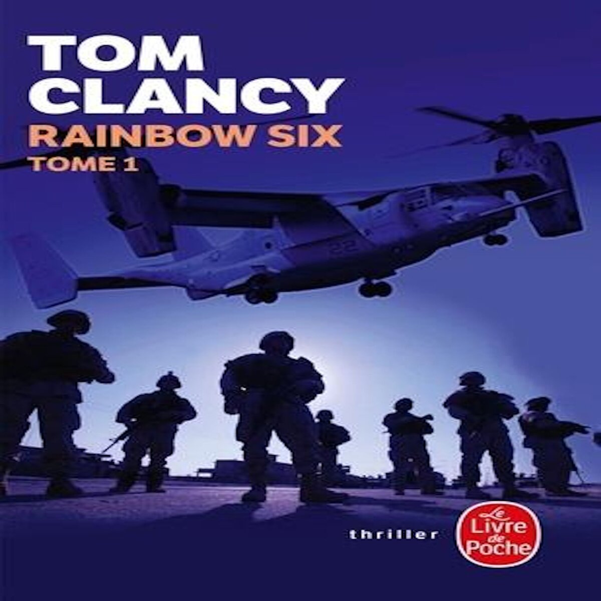 RAINBOW SIX. TOME 1, Clancy Tom