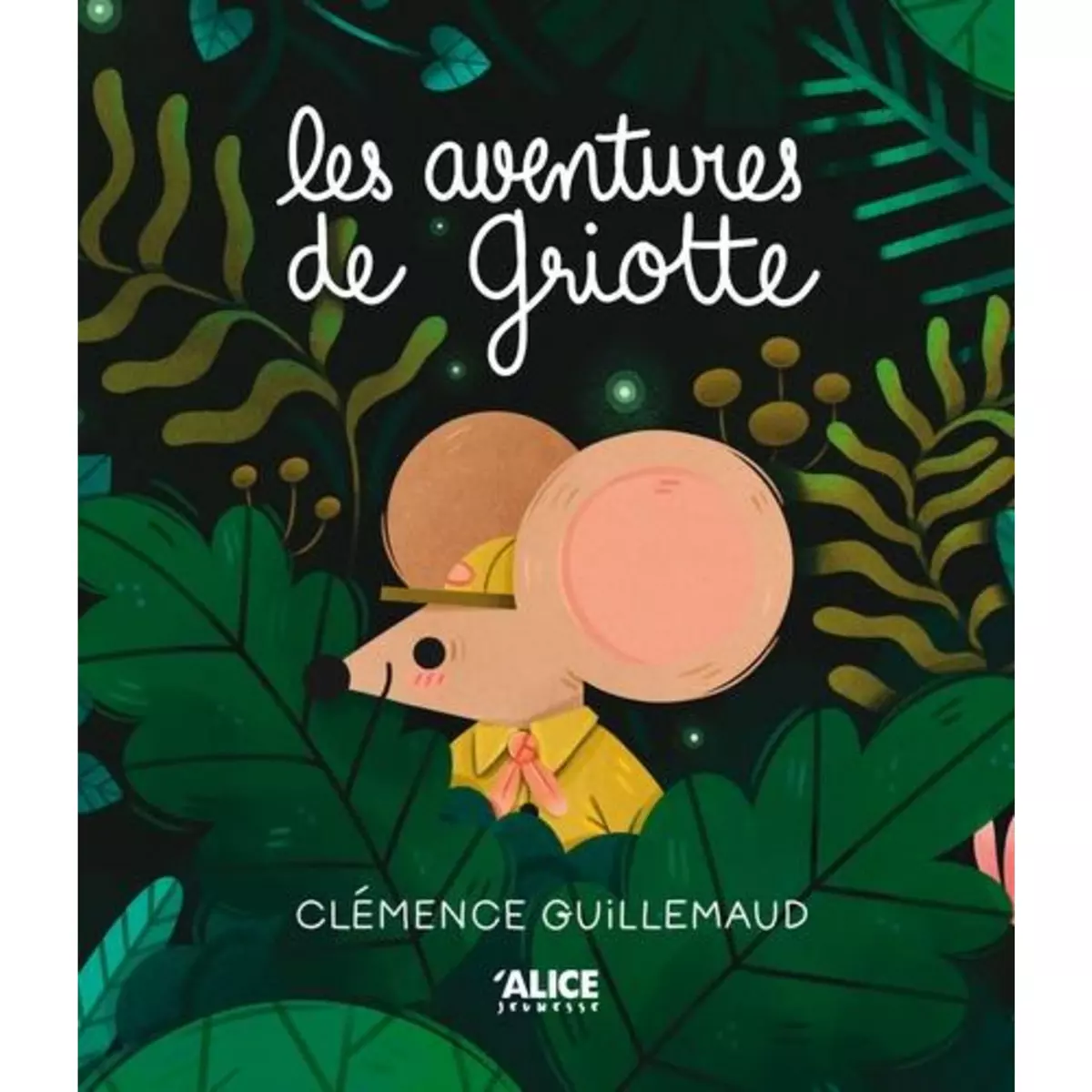  LES AVENTURES DE GRIOTTE, Guillemaud Clémence