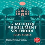 UN MEURTRE ABSOLUMENT SPLENDIDE, Seales Julia