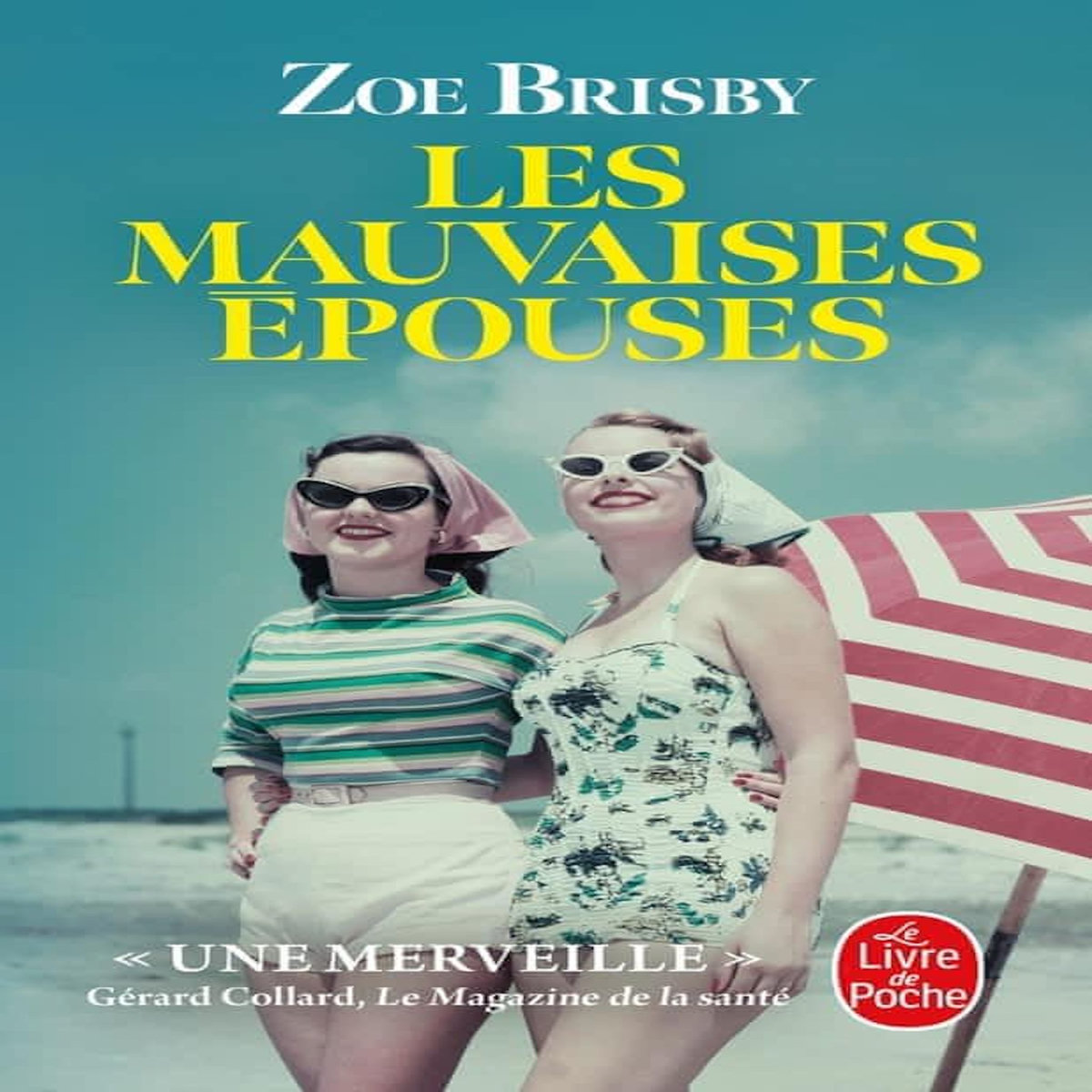LES MAUVAISES EPOUSES, Brisby Zoé