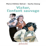 VICTOR, L'ENFANT SAUVAGE, Delval Marie-Hélène