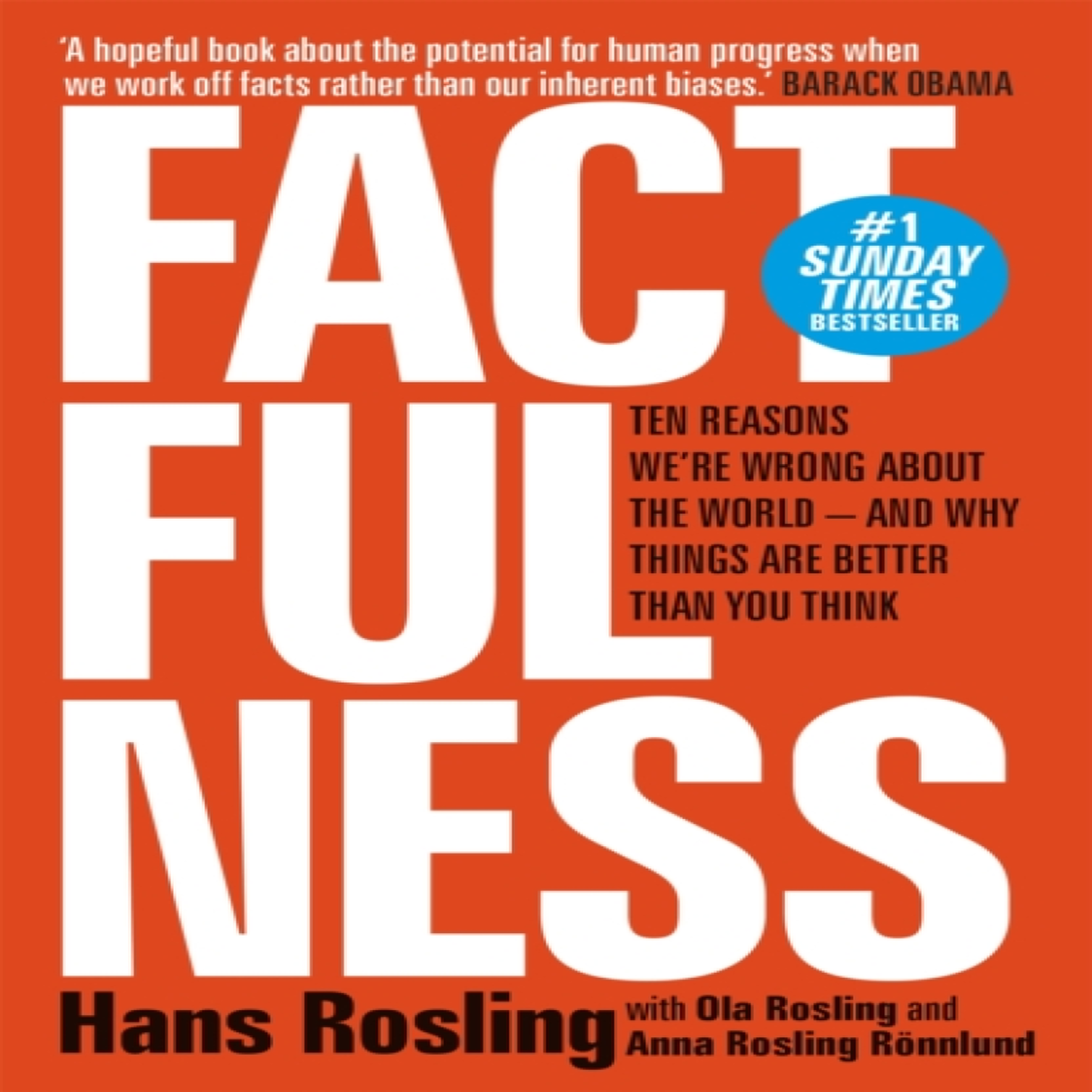 LIVRES Factfulness : Ten Reasons We're Wrong About The World - And Why Things Are Better Than You Think