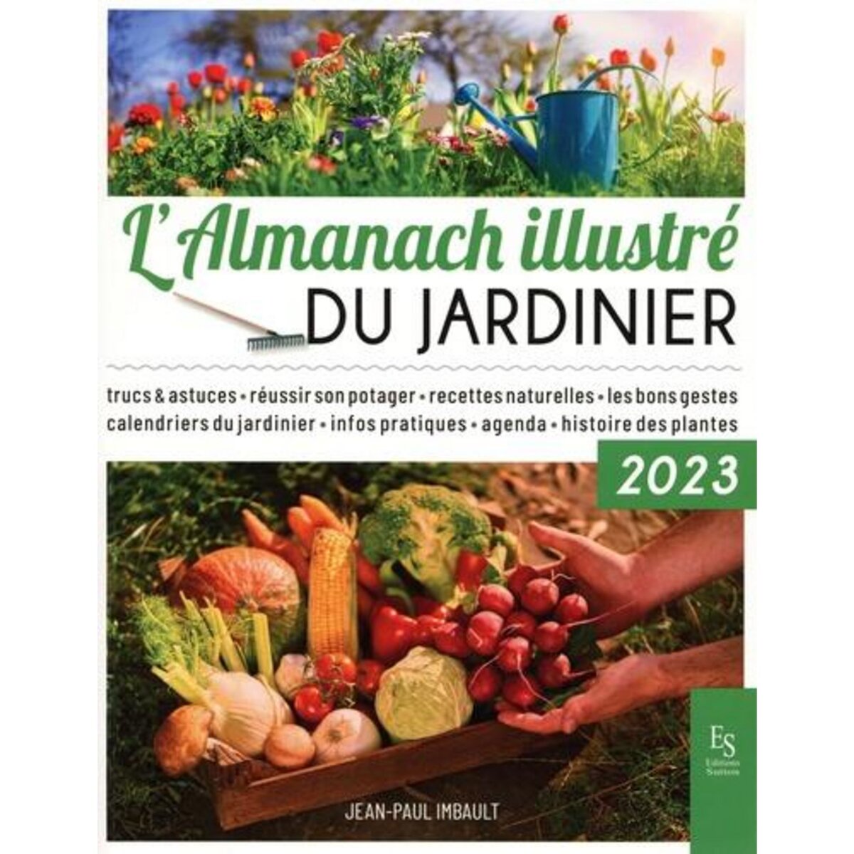 L'ALMANACH ILLUSTRE DU JARDINIER. EDITION 2023, Imbault Jean-Paul