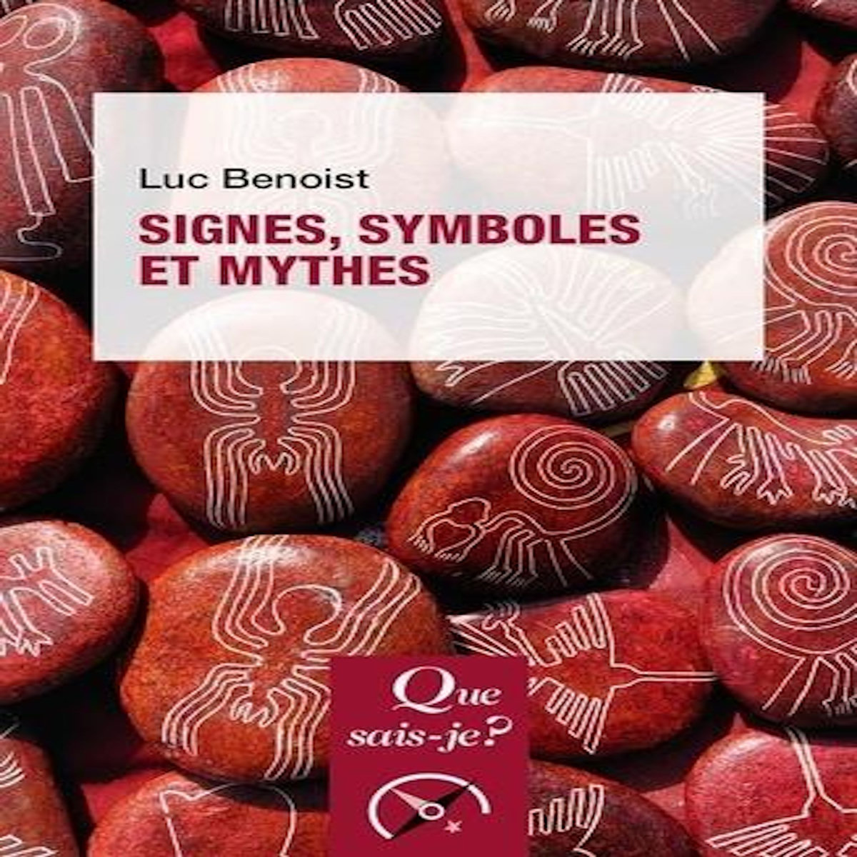 SIGNES, SYMBOLES ET MYTHES, Benoist Luc