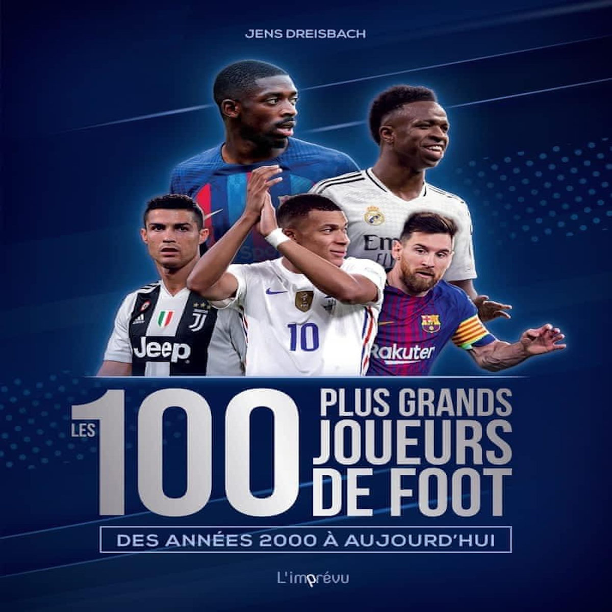 LES 100 PLUS GRANDS JOUEURS DE FOOT. DES ANNEES 2000 A AUJOURD'HUI, Dreisbach Jens