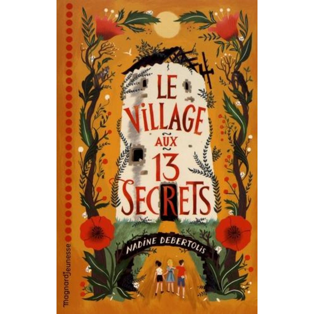 LE VILLAGE AUX 13 SECRETS, Debertolis Nadine