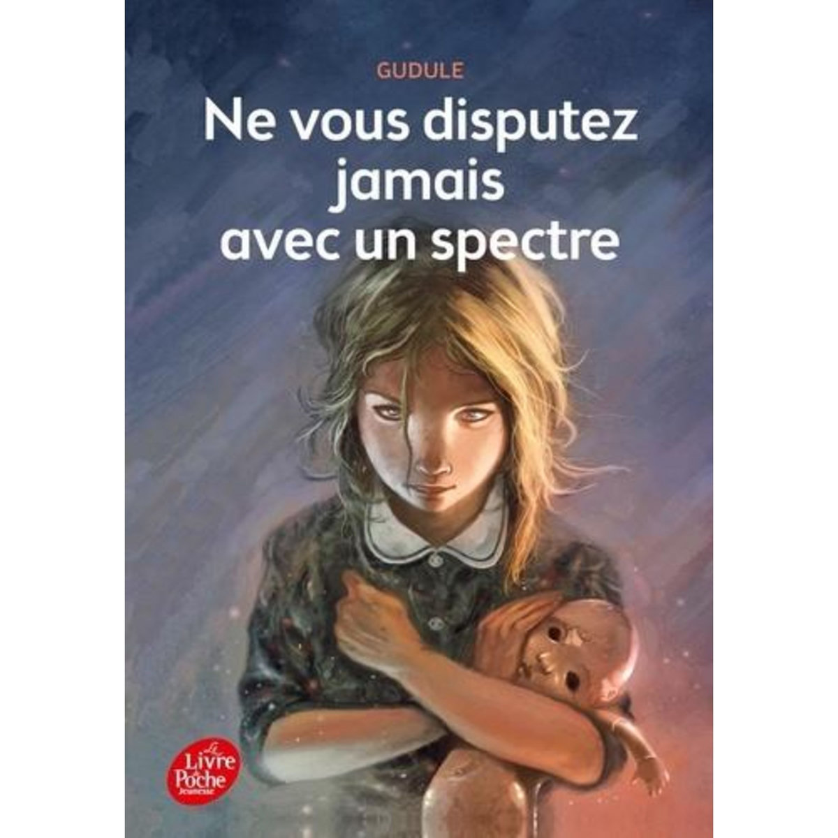 NE VOUS DISPUTEZ JAMAIS AVEC UN SPECTRE, Gudule