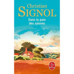 DANS LA PAIX DES SAISONS, Signol Christian