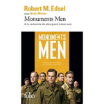 MONUMENTS MEN. ROSE VALLAND ET LE COMMANDO D'EXPERTS A LA RECHERCHE DU PLUS GRAND TRESOR NAZI, Edsel Robert