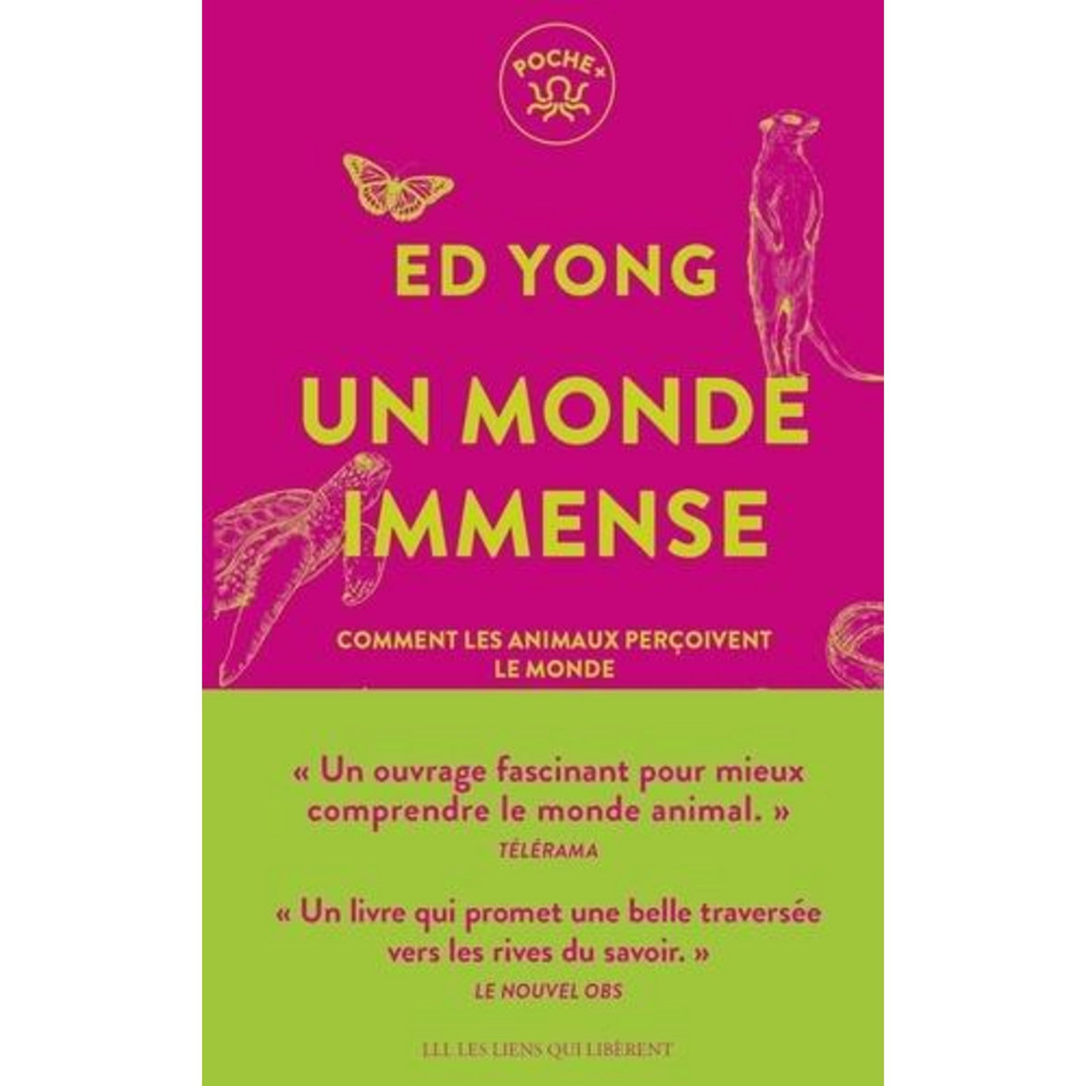 UN MONDE IMMENSE. COMMENT LES ANIMAUX PERCOIVENT LE MONDE, Yong Ed