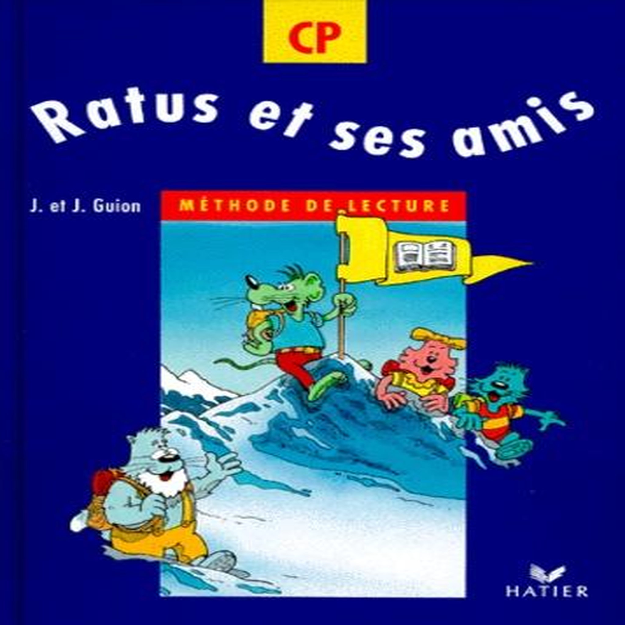 RATUS ET SES AMIS CP.  METHODE DE LECTURE, Guion Jeanine