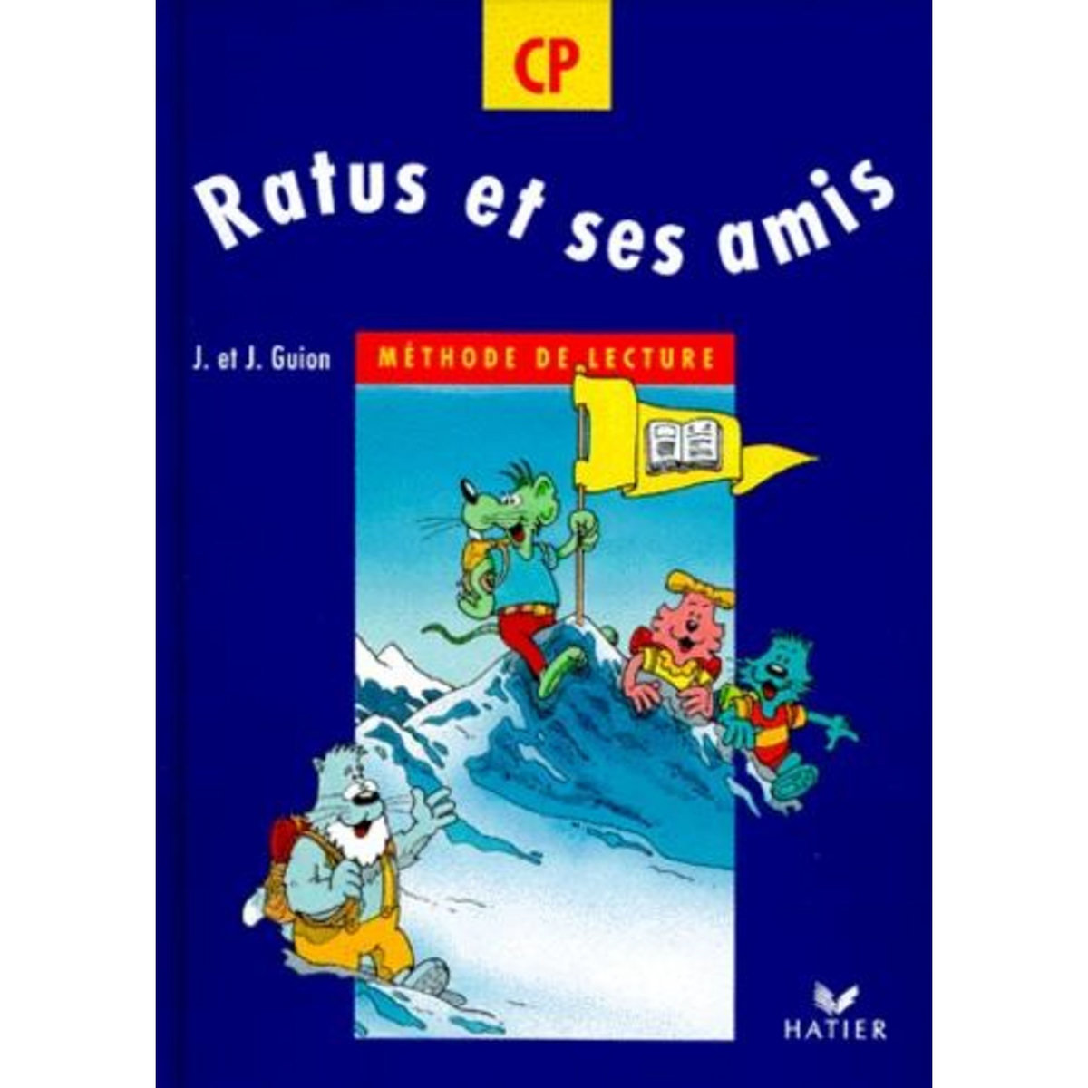 RATUS ET SES AMIS CP.  METHODE DE LECTURE, Guion Jeanine