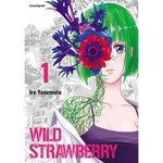 WILD STRAWBERRY TOME 1 , Yonemoto Ire