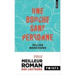 UNE BOUCHE SANS PERSONNE, Marchand Gilles