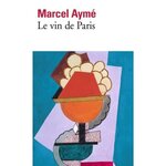 LE VIN DE PARIS, Aymé Marcel