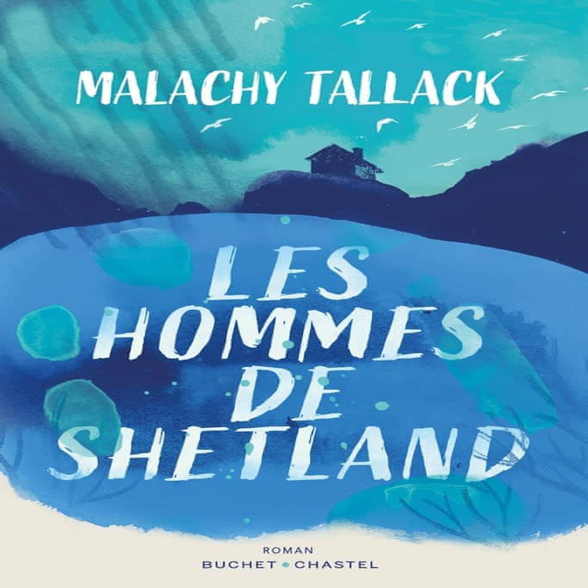 LES HOMMES DE SHETLAND, Tallack Malachy