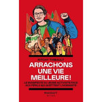 ARRACHONS UNE VIE MEILLEURE ! LE MANIFESTE DU JEUNE ACTIVISTE FACE AUX PERILS QUI GUETTENT L'HUMANITE, Thibault Ritchy