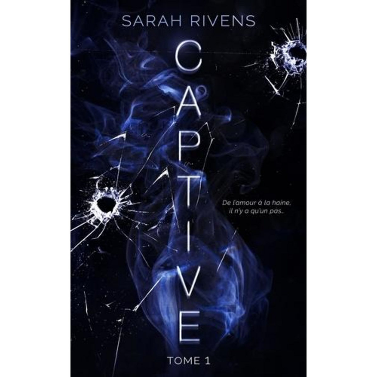CAPTIVE TOME 1 , Rivens Sarah
